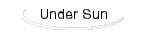 Under Sun